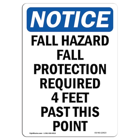 Signmission OSHA Notice Sign, Fall Hazard Fall Protection Required, 5in X 3.5in Decal, 3.5" W, 5" H, Portrait OS-NS-D-35-V-12423